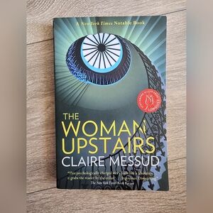 3/$25 - The Woman Upstairs by Claire Messud